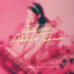 https://shockssrecord.com/akhiri-tahun-2023-anastasia-ria-merilis-single-kejutan-patah-hati-akhir-tahun-piano-version/