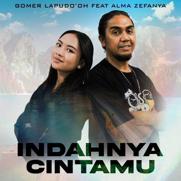 gomer-lapudooh-dan-alma-zefanya-rilis-single-inspiratif-indahnya-cintamu